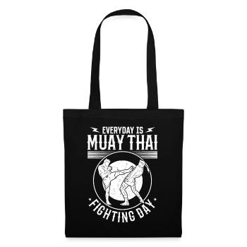 Every day is Muay Thai fighting day - Muay Thai Fi - Tote Bag - black - Front