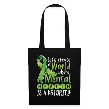 Let's Create A World where mental health is a - Stoffbeutel - Schwarz - Vorne