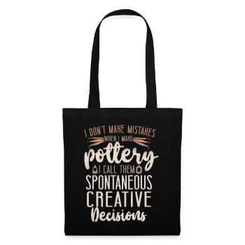 Pottery Ceramics Artist I Don't - Tote Bag - black - Front