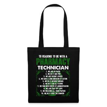 10 Reasons To Be With A Pharmacy Technician - Tote Bag - black - Front
