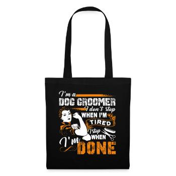 Dog Groomer I am A Dog Groomer - Tote Bag - black - Front