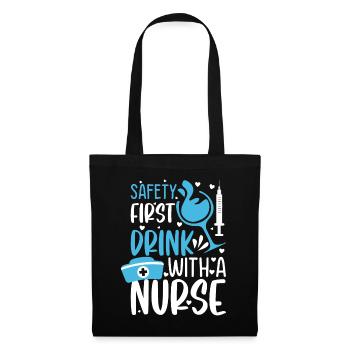 Safety first drink with a nurse - Funny Nurse Meme - Tote Bag - black - Front