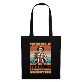 Environmental Scientist Morning Is Not Scientist - Tote Bag - black - Front