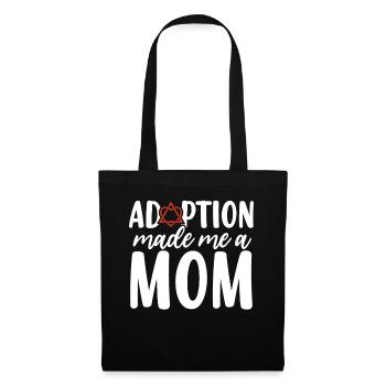 Adoption Made Me A Mom Foster Care Funny Adoption - Tote Bag - black - Front