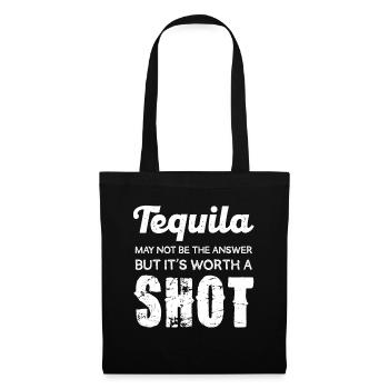 Tequila may not be the answer, but it is - Tote Bag - black - Front