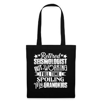 Retired Seismologist But Working Full Time - Tote Bag - black - Front