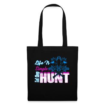 Hunting Life Is Simple Eat Sleep Hunt - Tote Bag - black - Front