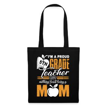 Proud Mom Of 5th Grade Teacher - Tote Bag - black - Front