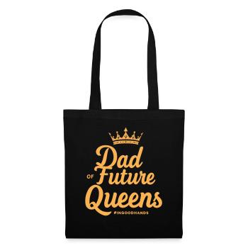 Dad of Future Queens #Ingoodhands Girl Dad - Tote Bag - black - Front