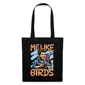 Bird Photography Me Like Birds Ornithology Birding - Tote Bag - black - Front