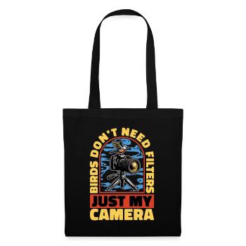 Bird Photography Birds Don't Need Filters Birding - Tote Bag - black - Front