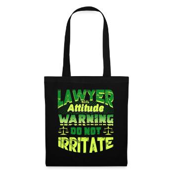 Lawyer With Attitude Warning Do Not Irritate - Tote Bag - black - Front