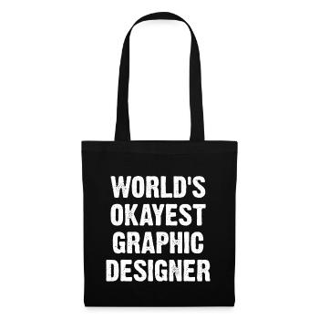 World's Okayest Graphic Designer - Tote Bag - black - Front