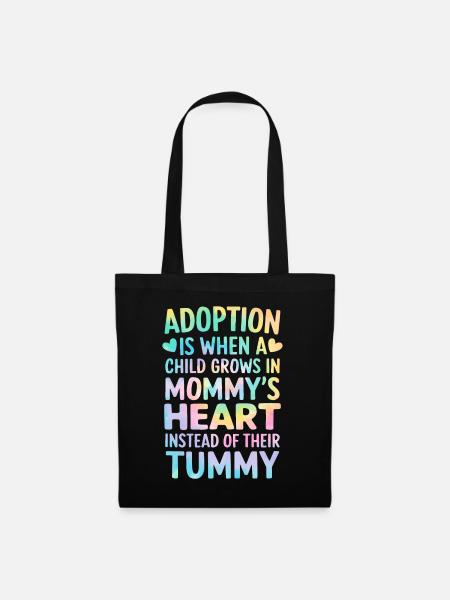 Adoption ist, wenn ein Kind Tie Dye Lustige Mutter - Stoffbeutel - Schwarz