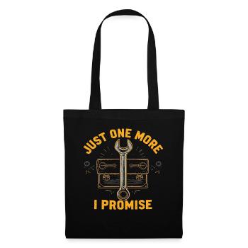 Just One More I Promise Craftsmen Crafts - Tote Bag - black - Front