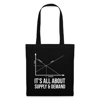 It's all about supply and demand - Tote Bag - black - Front
