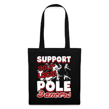 Support Your Local Pole Dancers - Tote Bag - black - Front