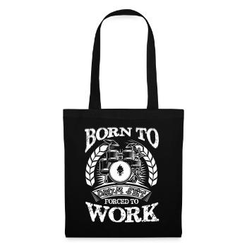 Born To Drum Set Forced To Work - Tote Bag - black - Front