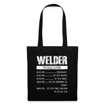 Welder Hourly Wage Humorous - Tote Bag - black - Front