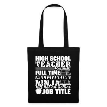 High School Teacher Job Title - Tote Bag - black - Front