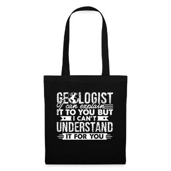 Geologist Can Explain It To You - Tote Bag - black - Front