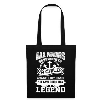 Sailor My Mom Gave Birth To A Legend - Tote Bag - black - Front
