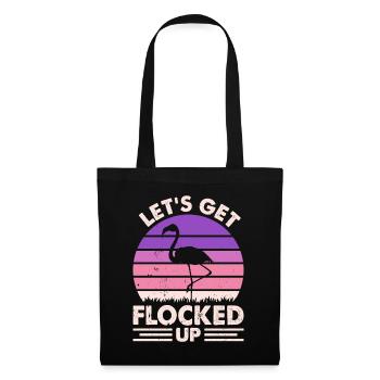 Funny Flamingo - Let's Get Flocked Up - Flamingo - Tote Bag - black - Front