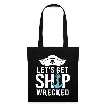 Let's Get Shipwrecked Skull Crossbone Lustig - Stoffbeutel - Schwarz - Vorne