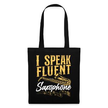 Saxophone I Speak Fluent Saxophone - Stoffbeutel - Schwarz - Vorne