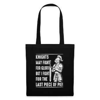 Knights may fight for glory, but I fight for the l - Tote Bag - black - Front