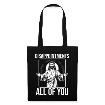 drôle de Jésus ! « Décevez-vous tous » ironique - Sac en tissu - noir - Devant