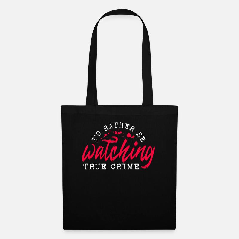I'd Rather Be Watching True Crime Krimifan - Tote Bag - black