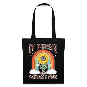 Funny saying "It Burns when I Pee"! - Tote Bag - black - Front