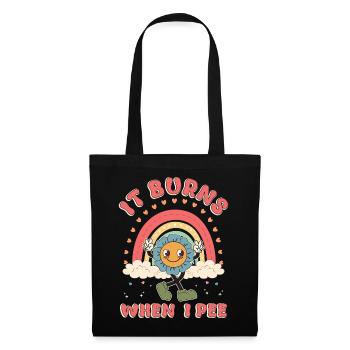 Funny saying "It Burns when I Pee"! - Tote Bag - black - Front