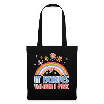 Funny saying "It Burns when I Pee"! - Tote Bag - black - Front
