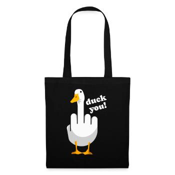 Unhöfliches Lustiges Sprichwort "Duck You" Outfit - Stoffbeutel - Schwarz - Vorne