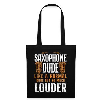 Saxophones Saxophones Dude Like A - Tote Bag - black - Front