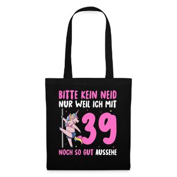 Bitte Kein Neid 39 Geburtstag - Stoffbeutel - Schwarz - Vorne