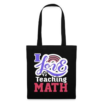 Math Teacher I Love Teaching Math - Tote Bag - black - Front