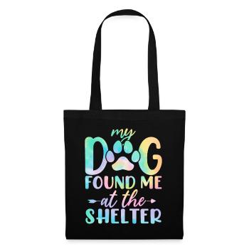 My Dog Found Me At The Shelter Funny Tie Dye Dog - Tote Bag - black - Front
