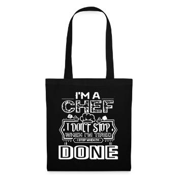 Chef I Stop When I am Done - Tote Bag - black - Front