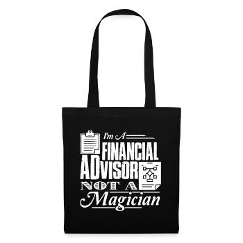 I am A Financial Advisor Not A Magician - Tote Bag - black - Front