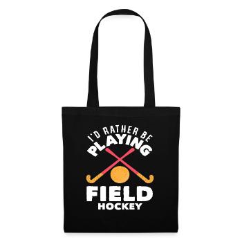 I'd rather play field hockey - Tote Bag - black - Front