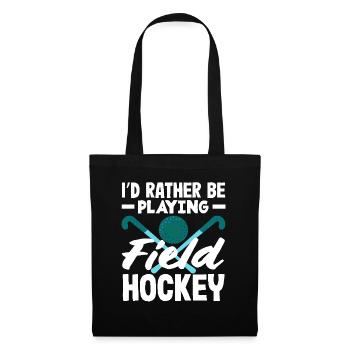 Prefer to play field hockey - Tote Bag - black - Front