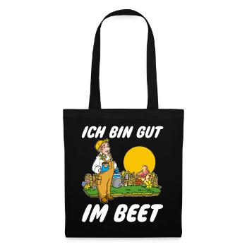 Ich bin gut im Beet Gärtner Wortspiel Gartenfreund - Stoffbeutel - Schwarz - Vorne