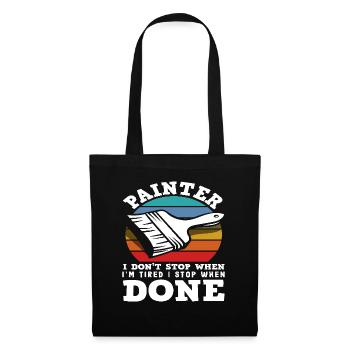 Maler Ich Höre Nicht Auf Bis Ich Fertig - Stoffbeutel - Schwarz - Vorne