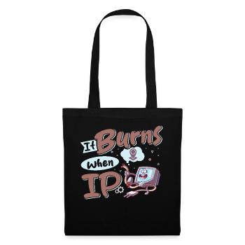 Funny saying "It Burns when I Pee"! - Tote Bag - black - Front