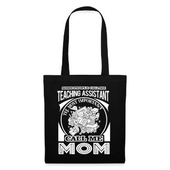 Teacher Assistant Teacher Assistant Mom - Tote Bag - black - Front