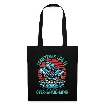 Observation des baleines Parfois, la vie est finie, amoureux de la mer - Sac en tissu - noir - Devant