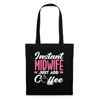 Instant Midwife Easy to Add Coffee - Tote Bag - black - Front